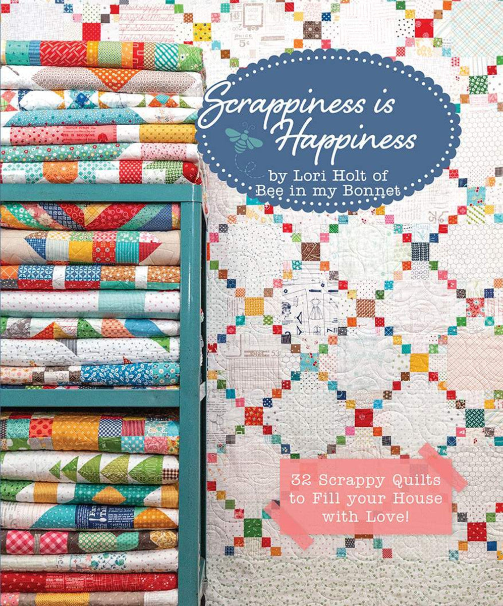 Lori Holt It's Sew Emma Scrappiness is Happiness Book